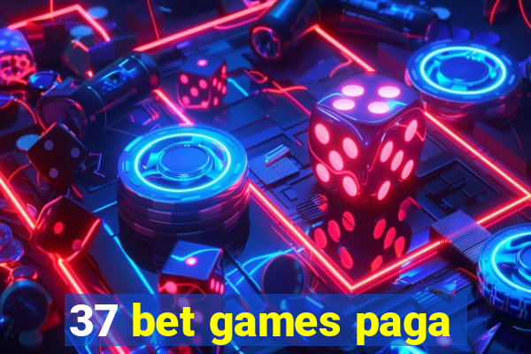 37 bet games paga